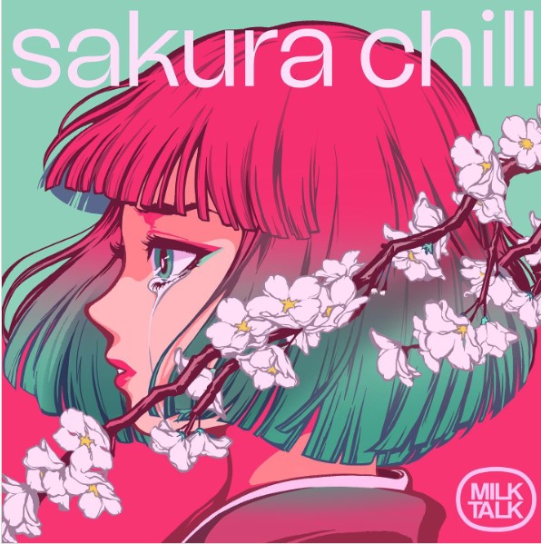 『sakura chill（ジャケットイラスト）』